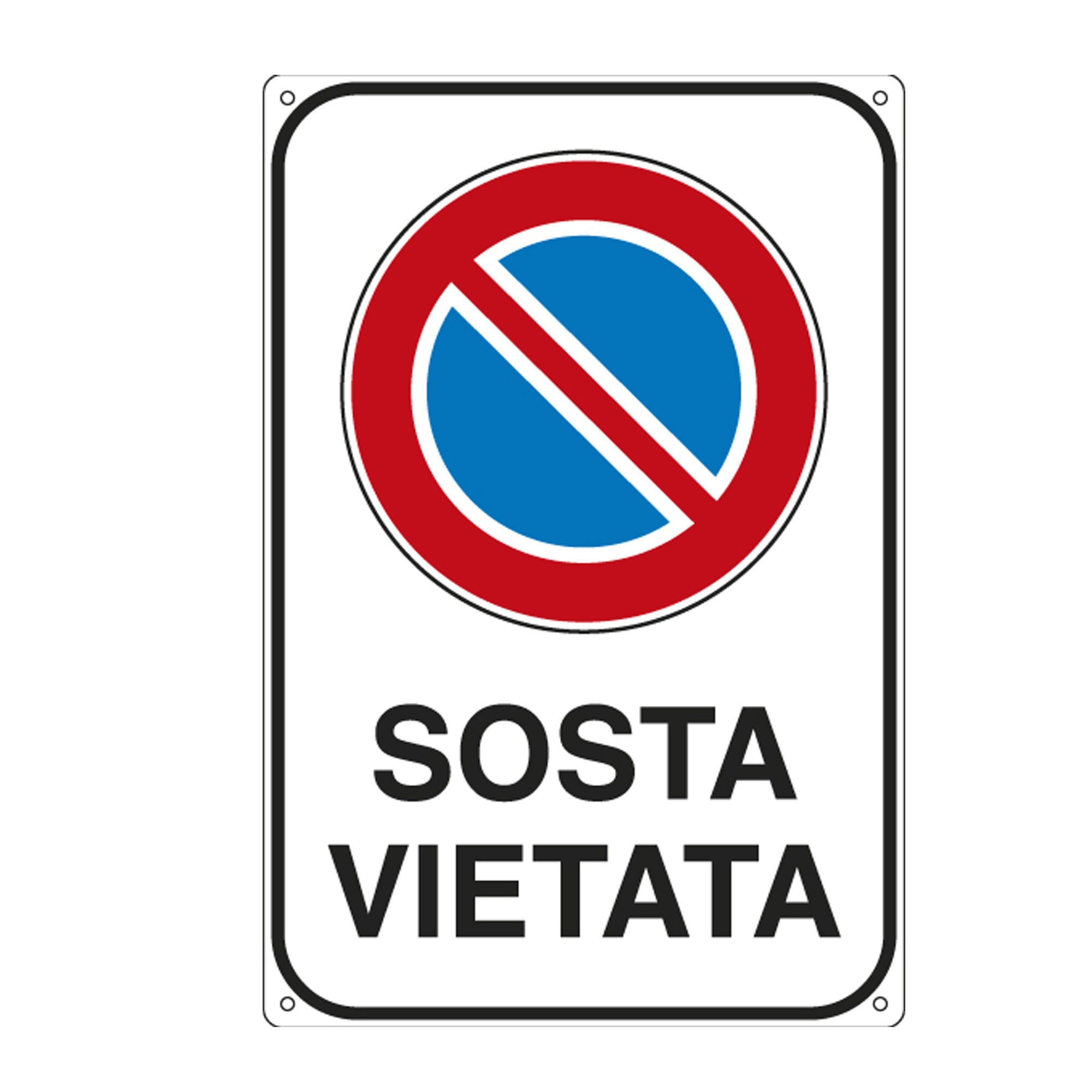 Cartello segnalatore - 20x30 cm - SOSTA VIETATA - alluminio - Cartelli Segnalatori - image 1
