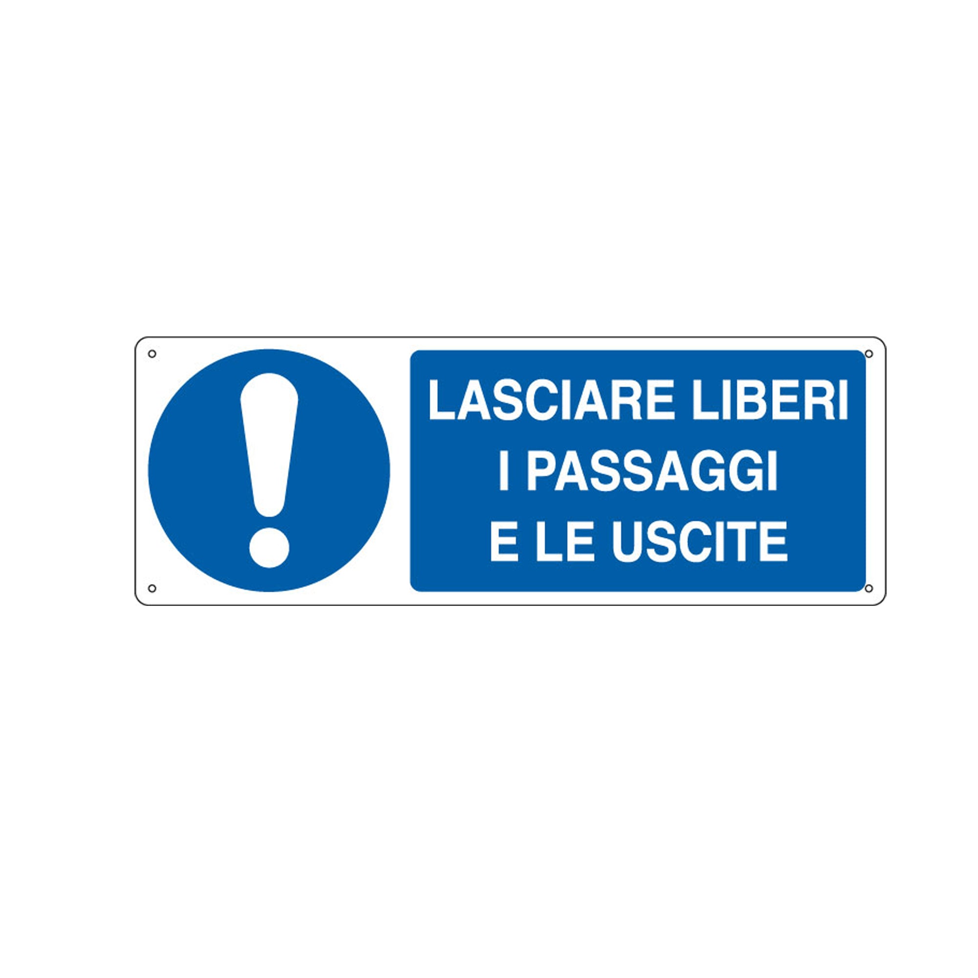 Cartello segnalatore - 35x12,5 cm - LASCIARE LIBERI I PASSAGGI E LE USCITE - alluminio - Cartelli Segnalatori - image 1