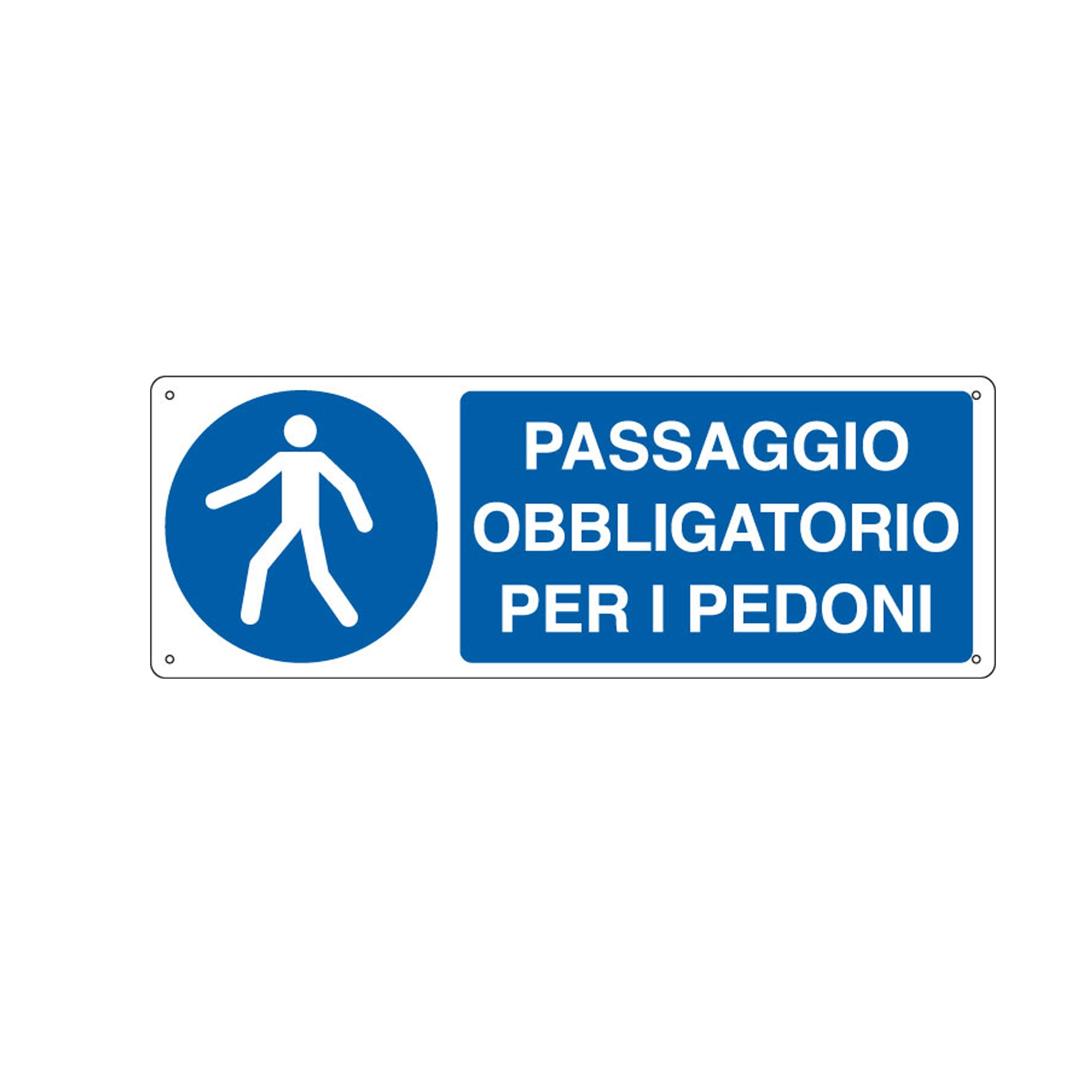 Cartello segnalatore - 35x12,5 cm -PASSAGGIO OBBLIGATORIO PER I PEDONI - alluminio - Cartelli Segnalatori - image 1