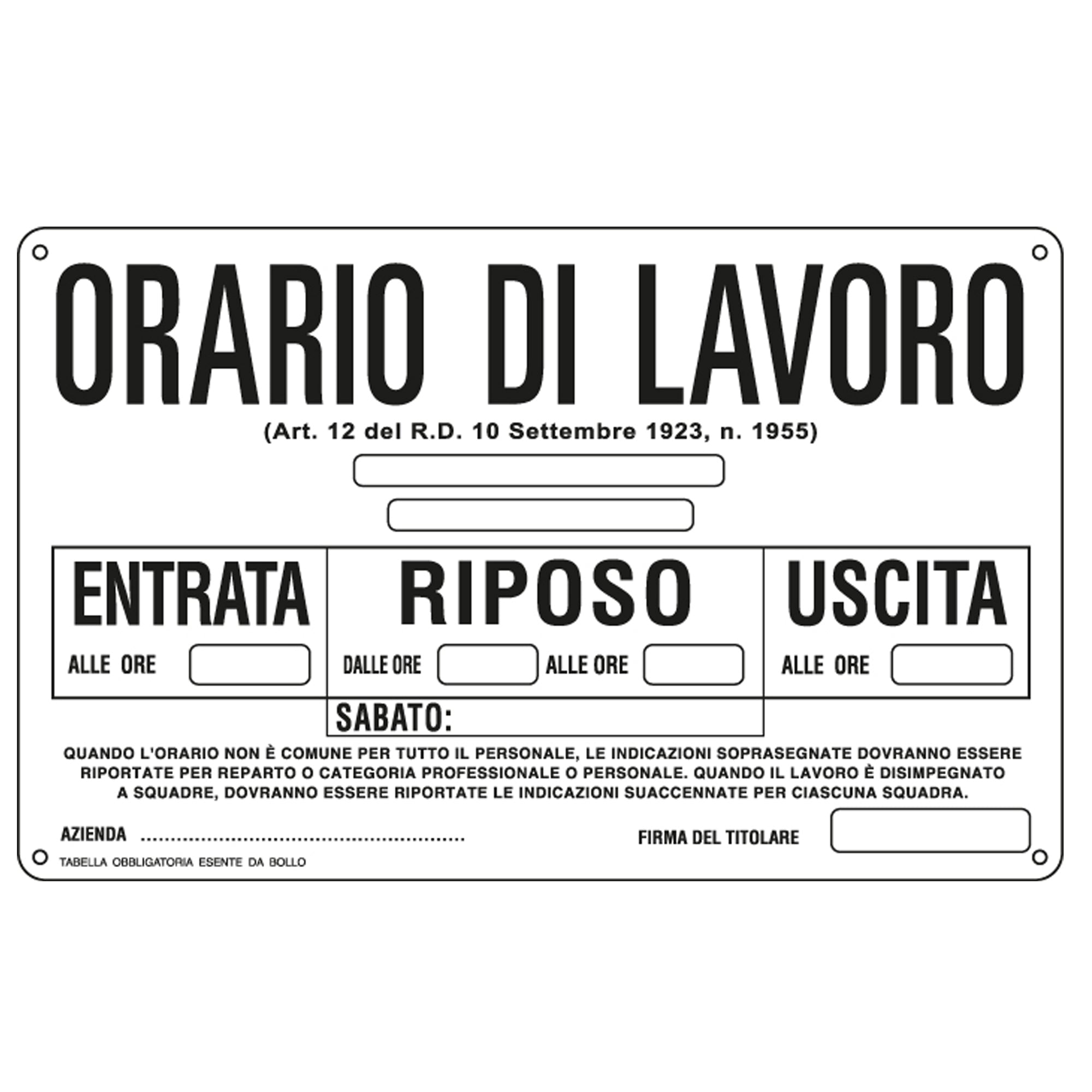 Cartello segnalatore - 30x20 cm - ORARIO DI LAVORO - alluminio - Cartelli Segnalatori - image 1
