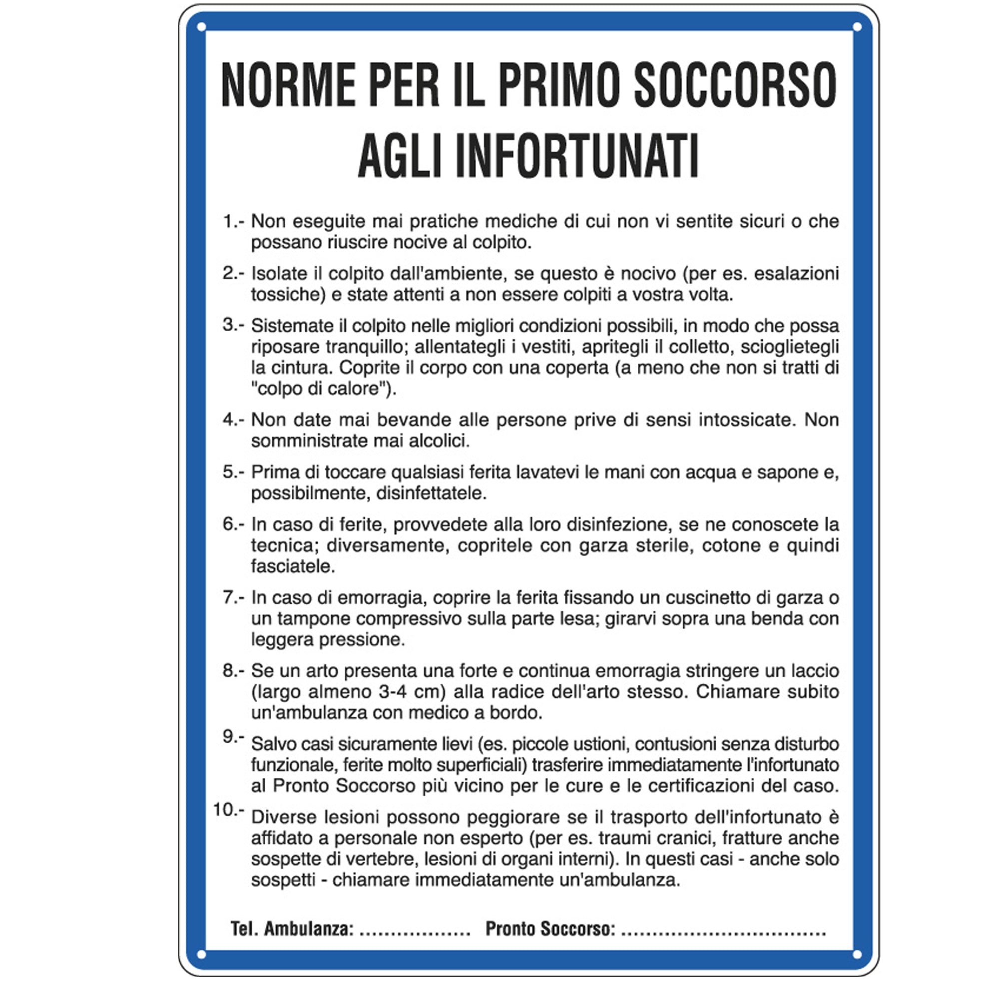 Cartello segnalatore - 33,3x47 cm - NORME DI PRIMO SOCCORSO AGLI INFORTUNATI - alluminio - Cartelli Segnalatori - image 1