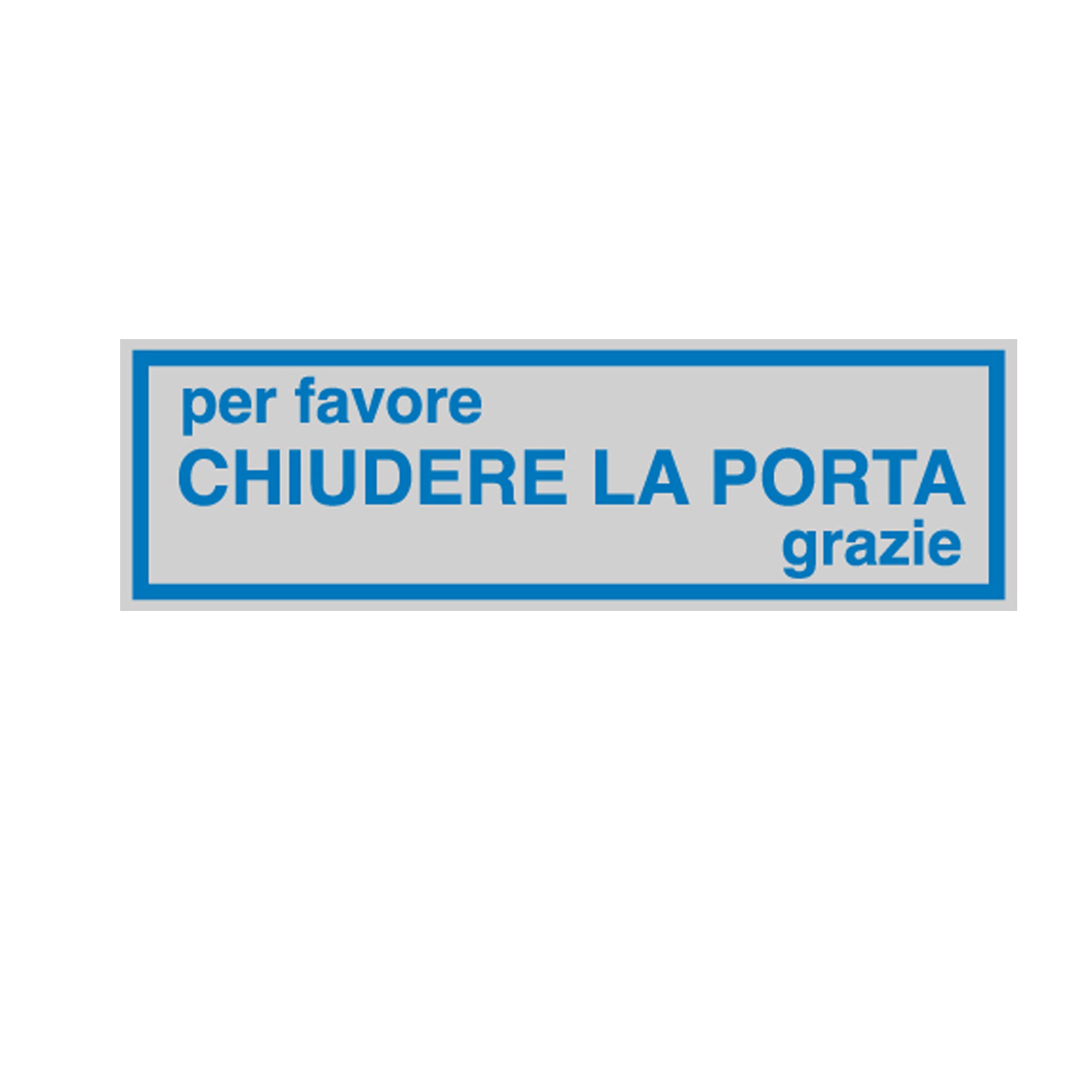 Targhetta adesiva - CHIUDERE LA PORTA... - 16,5 x 5 cm - Cartelli Segnalatori - image 1