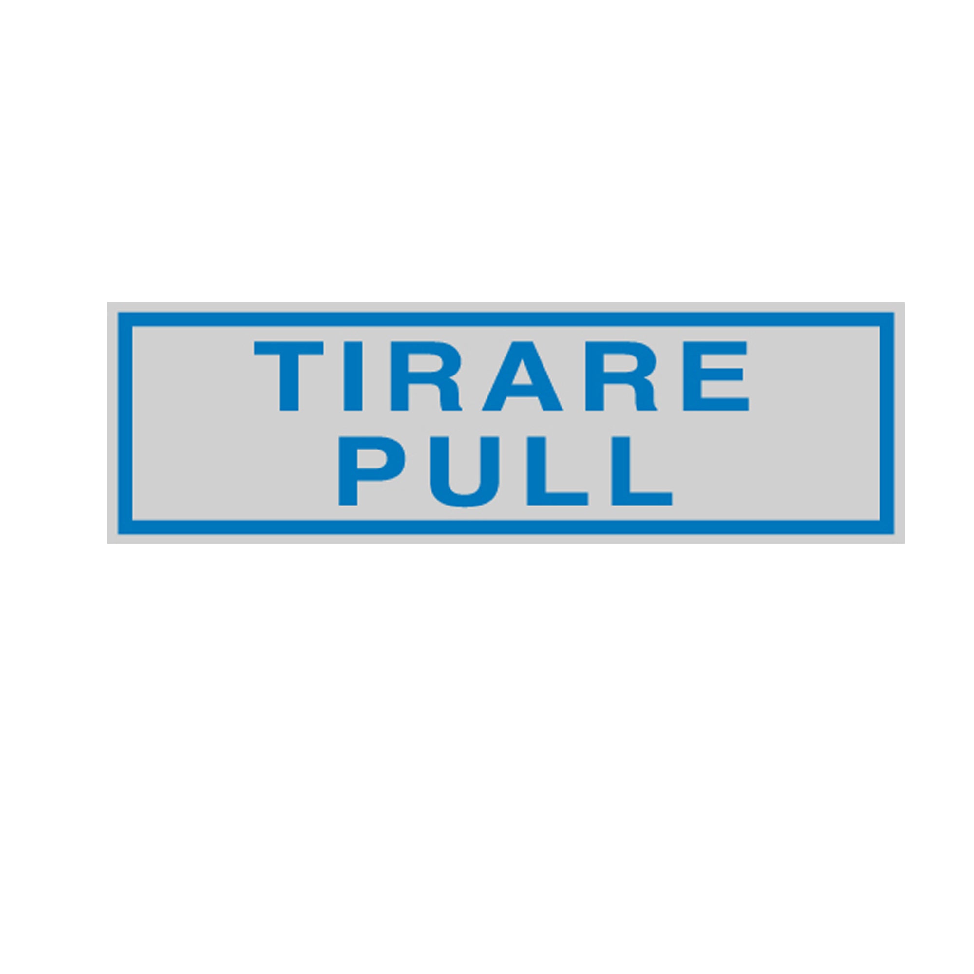 Targhetta adesiva - TIRARE PULL - 16,5 x 5 cm - Cartelli Segnalatori - image 1