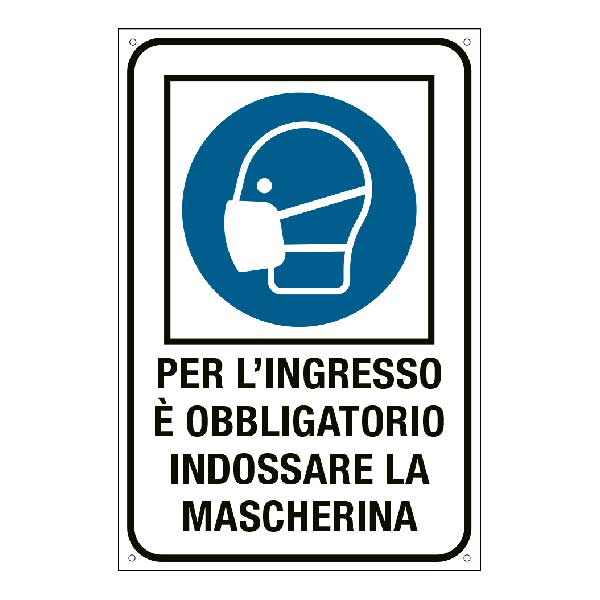 Cartello "Per l'ingresso è obbligatorio indossare la mascherina"