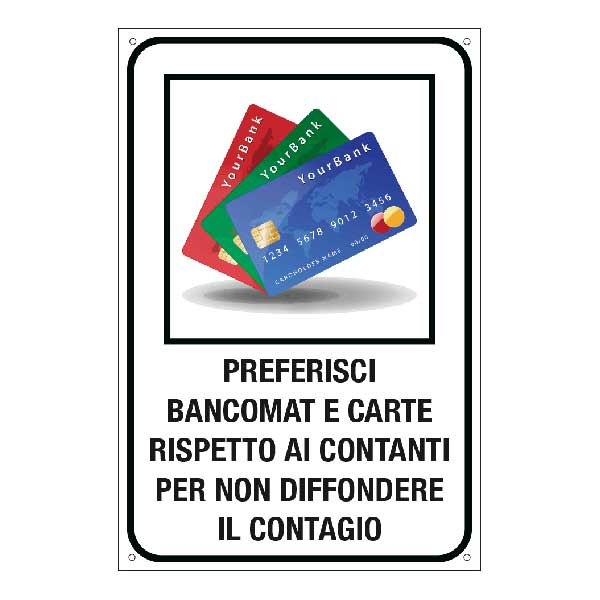 Cartello "Preferisci bancomat e carte"