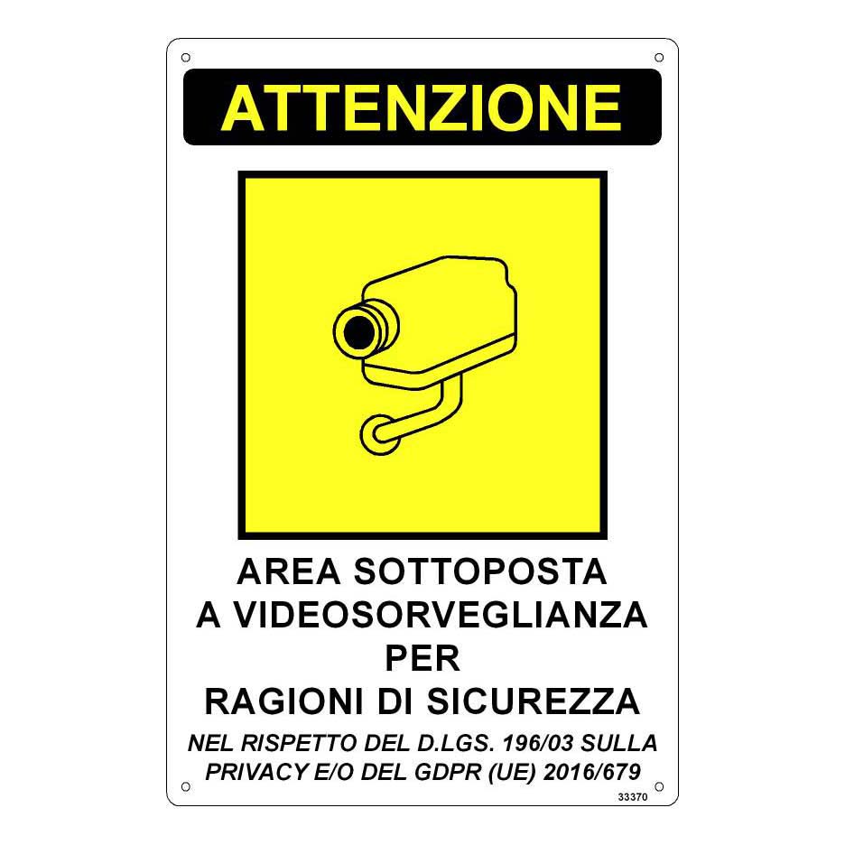 Cartello "Area sottoposta a Videosorveglianza per Ragioni di Sicurezza"