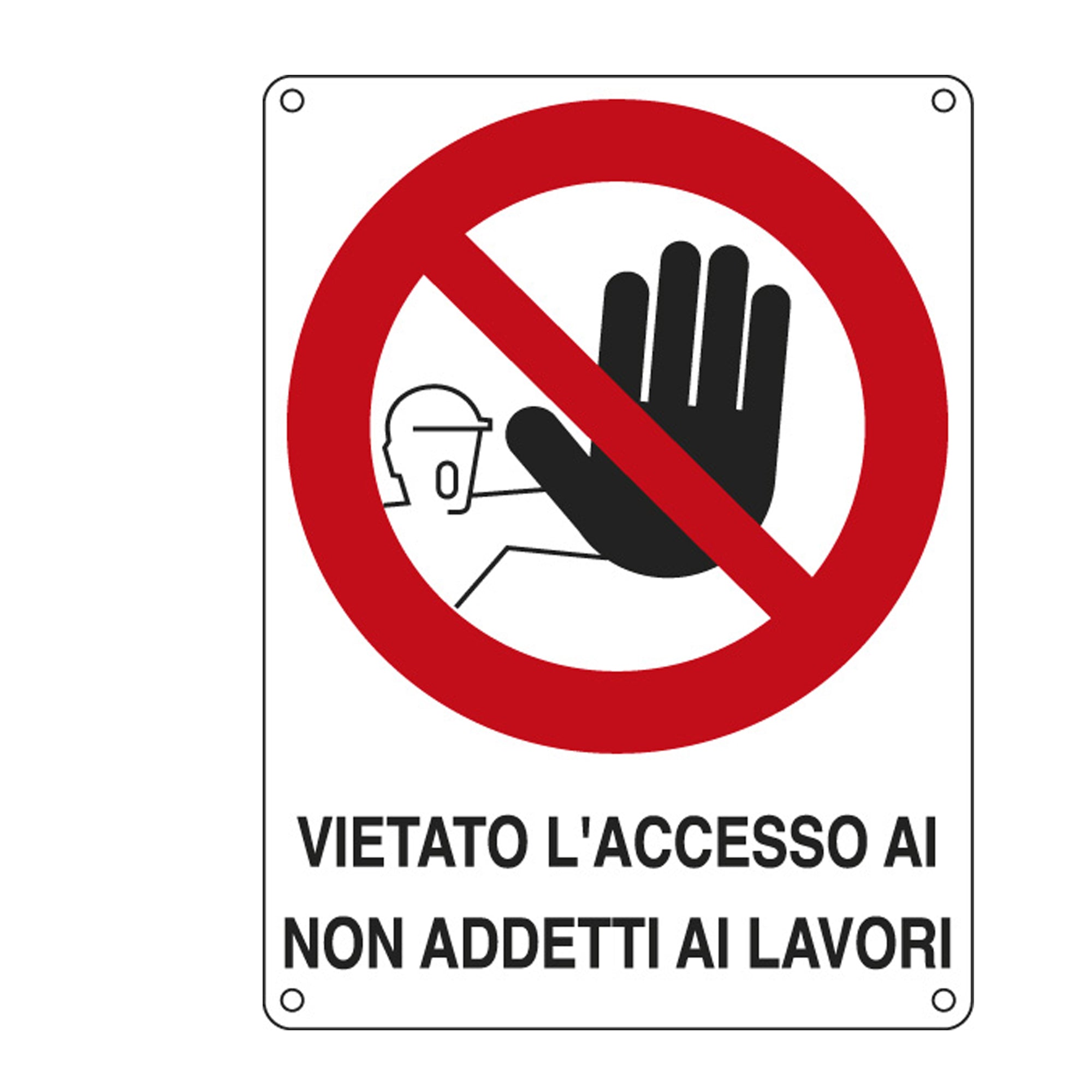 Cartello segnalatore - 27x37 cm - VIETATO L'ACCESSO AI NON ADDETTI AI LAVORI - alluminio - Cartelli Segnalatori - image 1