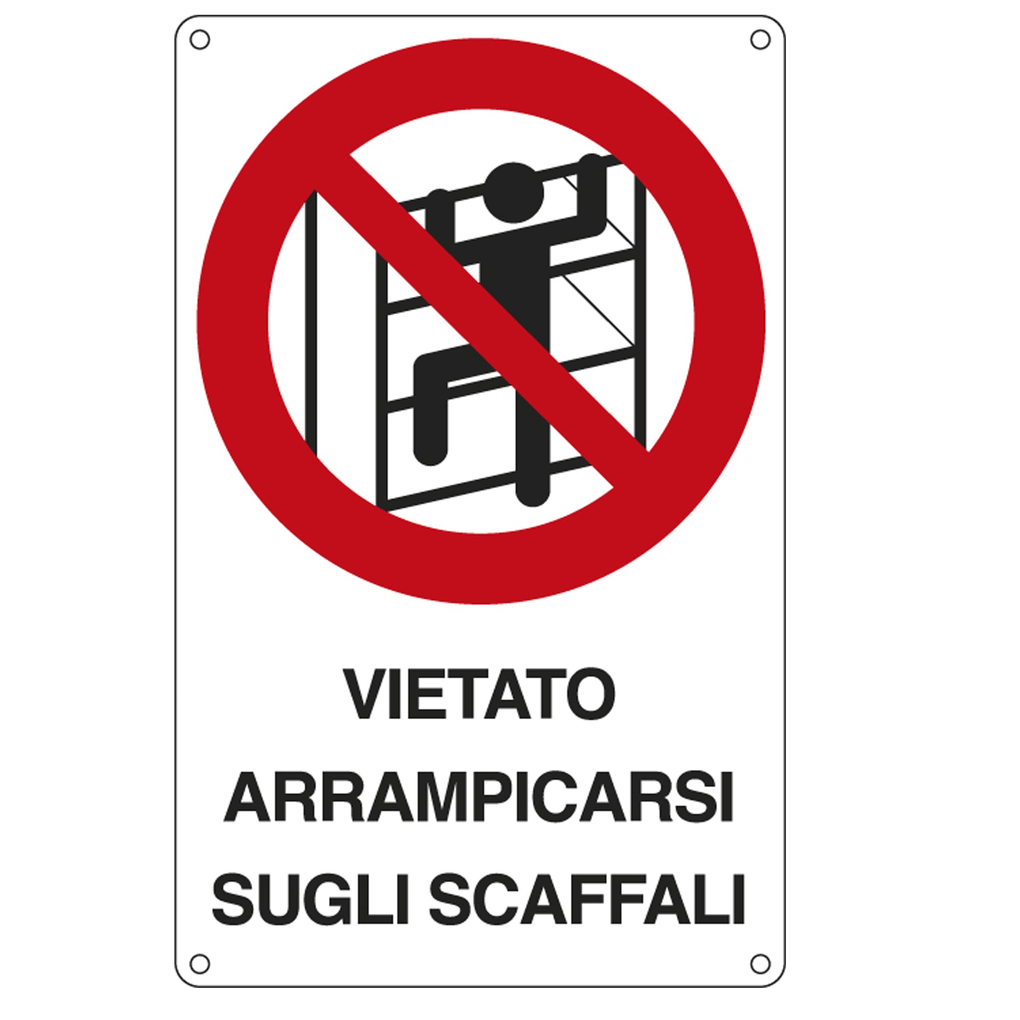 Cartello segnalatore - 16,6x26,2 cm - VIETATO ARRAMPICARSI SUGLI SCAFFALI - alluminio - Cartelli Segnalatori - image 1