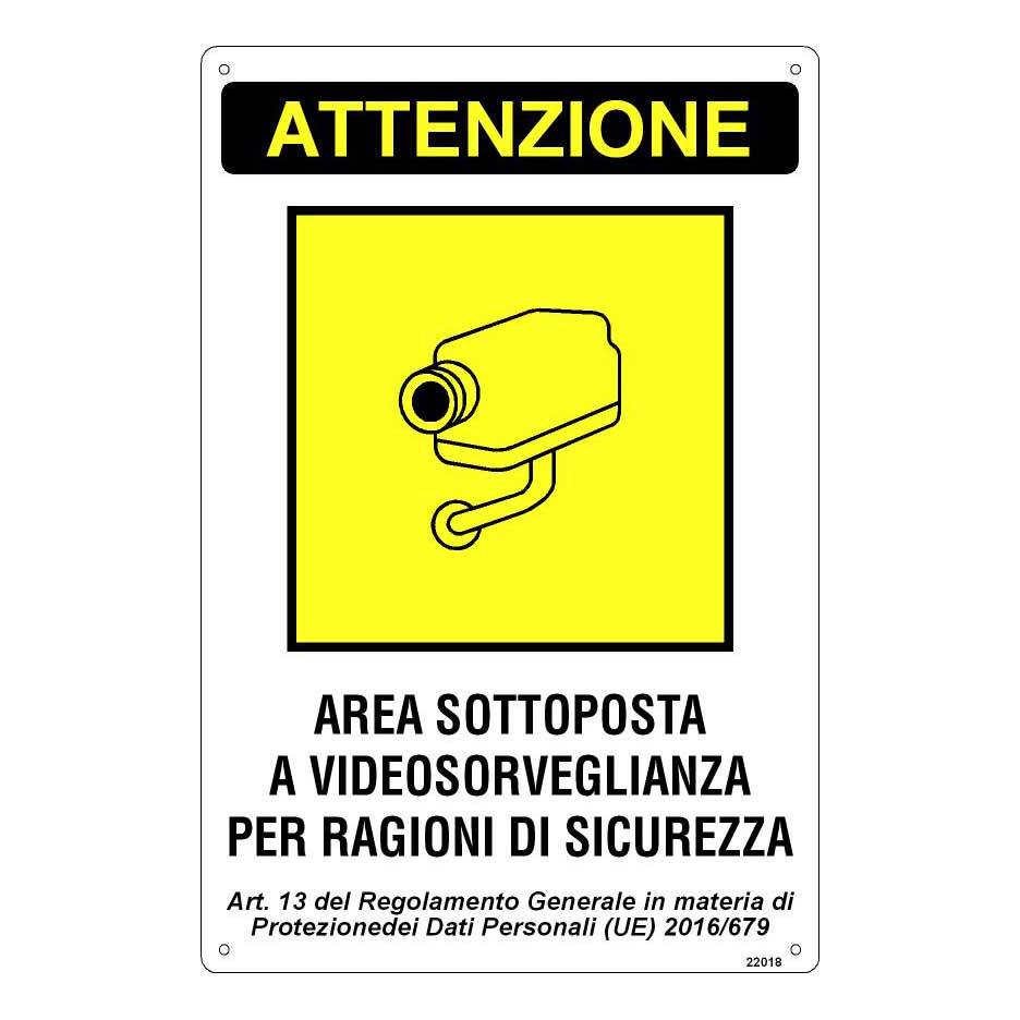 Cartello "Area sottoposta a Videosorveglianza per Ragioni di Sicurezza"