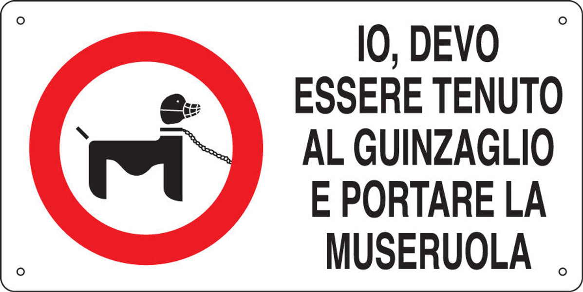 Io, devo essere tenuto al guinzaglio e portare la museruola