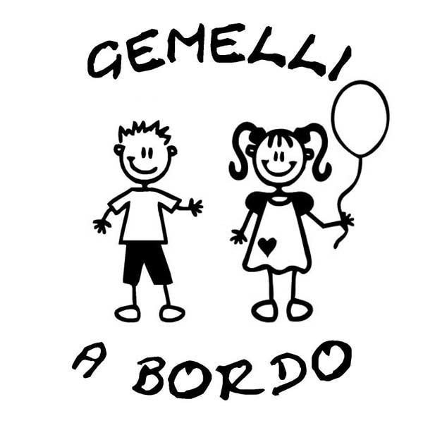 Gemelli a bordo (maschio + femmina)
