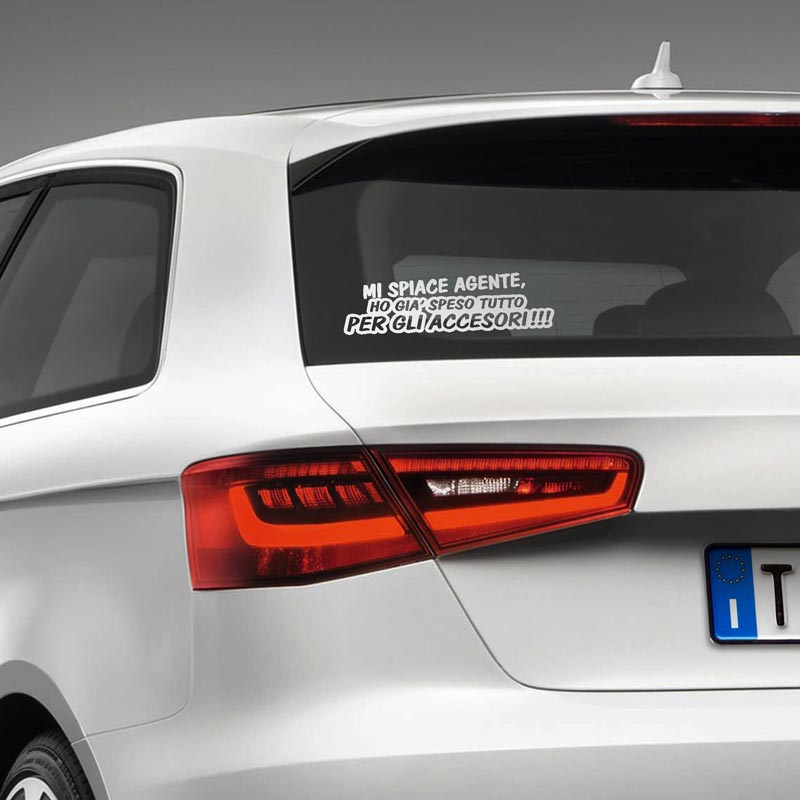 "Mi spiace agente ho già speso tutto per gli accessori"